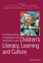 International Handbook of Research on Children's Literacy, Learning and Culture / Edition 1