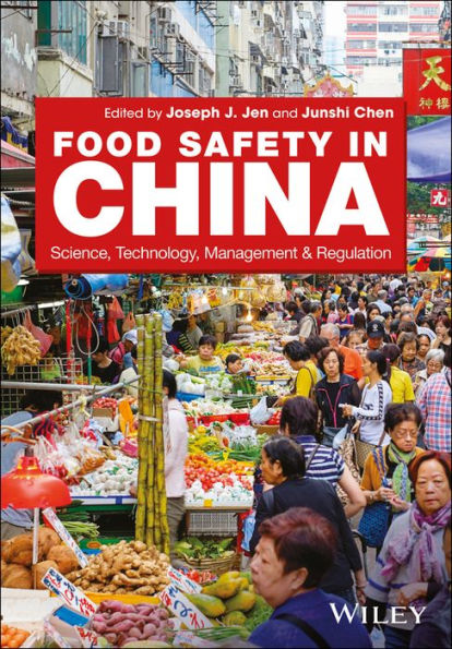 Food Safety China: Science, Technology, Management and Regulation