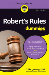 Title: Robert's Rules For Dummies, Author: C. Alan Jennings