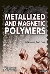 Ebook gratis kindle download Metallized and Magnetic Polymers PDB CHM iBook by Johannes Karl Fink