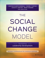 Title: The Social Change Model: Facilitating Leadership Development, Author: Kristan C. Skendall