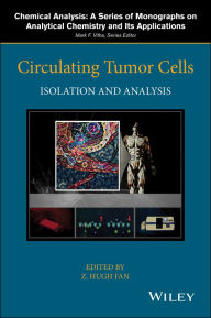Title: Circulating Tumor Cells: Isolation and Analysis, Author: Z. Hugh Fan