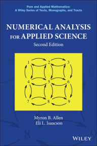 Title: Numerical Analysis for Applied Science / Edition 2, Author: Myron B. Allen III