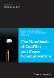 Title: The Handbook of Conflict and Peace Communication, Author: Sudeshna Roy