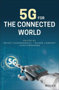 Title: 5G for the Connected World, Author: Devaki Chandramouli
