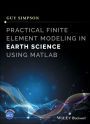 Practical Finite Element Modeling in Earth Science using Matlab / Edition 1