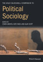 The Wiley-Blackwell Companion to Political Sociology / Edition 1