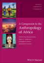 A Companion to the Anthropology of Africa / Edition 1