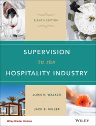 Title: Supervision in the Hospitality Industry / Edition 8, Author: John R. Walker