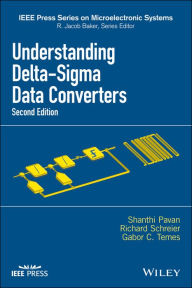 Title: Understanding Delta-Sigma Data Converters, Author: Shanthi Pavan