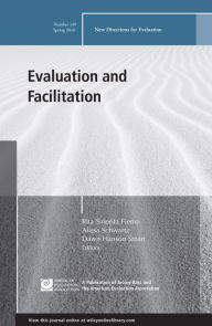 Title: Evaluation and Facilitation: New Directions for Evaluation, Number 149, Author: Rita Sinorita Fierro