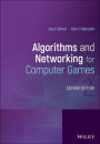 Algorithms and Networking for Computer Games