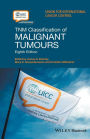 TNM Classification of Malignant Tumours