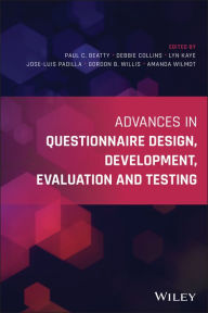 Title: Advances in Questionnaire Design, Development, Evaluation and Testing, Author: Paul C. Beatty