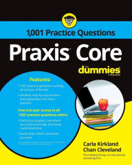 Title: Praxis Core: 1,001 Practice Questions For Dummies, Author: Carla C. Kirkland