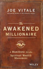 The Awakened Millionaire: A Manifesto for the Spiritual Wealth Movement