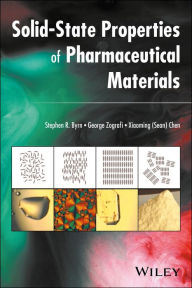 Title: Solid-State Properties of Pharmaceutical Materials, Author: Stephen R. Byrn