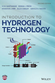 Title: Introduction to Hydrogen Technology / Edition 2, Author: K. S. V. Santhanam