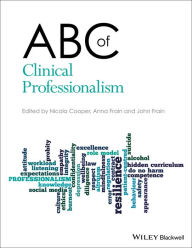 Title: ABC of Clinical Professionalism, Author: Nicola Cooper