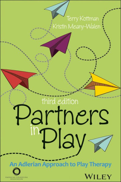 Partners in Play: An Adlerian Approach to Play Therapy