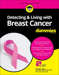 Title: Detecting & Living with Breast Cancer For Dummies, Author: Marshalee George