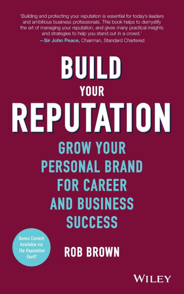 Build Your Reputation: Grow Personal Brand for Career and Business Success