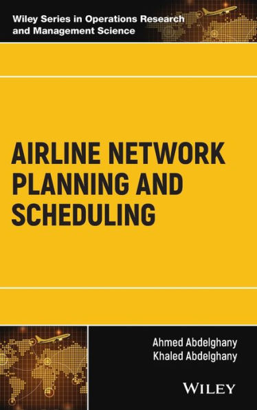 Airline Network Planning and Scheduling / Edition 1