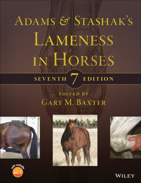 Adams and Stashak's Lameness in Horses / Edition 7