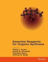 Title: Essential Reagents for Organic Synthesis / Edition 1, Author: Philip L. Fuchs