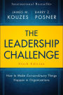 The Leadership Challenge: How to Make Extraordinary Things Happen in Organizations