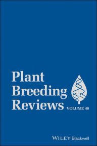 Title: Plant Breeding Reviews, Volume 40 / Edition 1, Author: Jules Janick