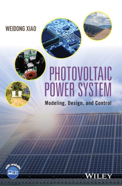 Photovoltaic Power System: Modeling, Design, and Control / Edition 1