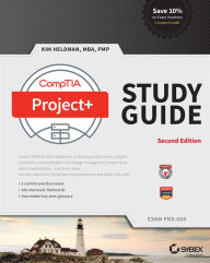 Title: CompTIA Project+ Study Guide: Exam PK0-004, Author: Kim Heldman