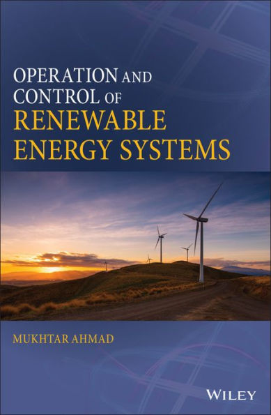 Operation and Control of Renewable Energy Systems / Edition 1