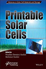 Title: Printable Solar Cells, Author: Nurdan Demirci Sankir