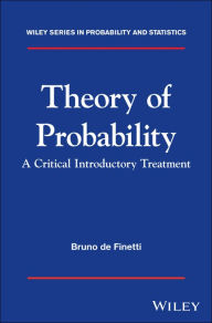 Title: Theory of Probability: A Critical Introductory Treatment, Author: Bruno de Finetti