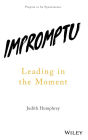 Impromptu: Leading in the Moment