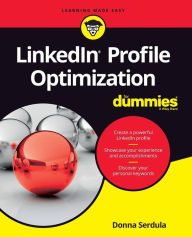 Title: LinkedIn Profile Optimization For Dummies, Author: Donna Serdula