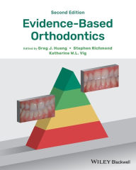 Title: Evidence-Based Orthodontics / Edition 2, Author: Greg J. Huang