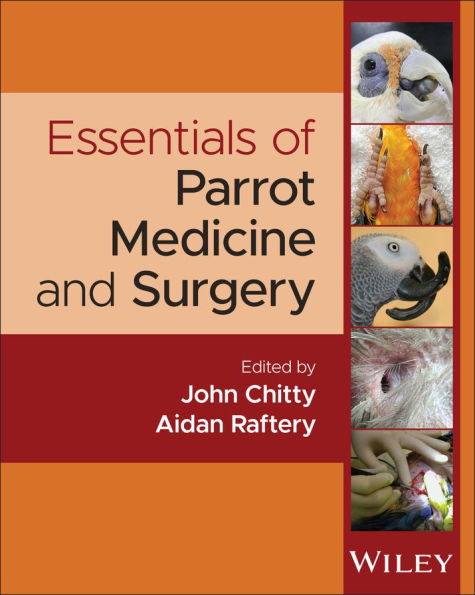 Essentials of Parrot Medicine
