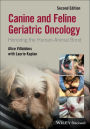 Canine and Feline Geriatric Oncology: Honoring the Human-Animal Bond