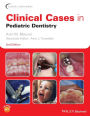 Clinical Cases in Pediatric Dentistry / Edition 2