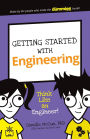 Getting Started with Engineering: Think Like an Engineer!