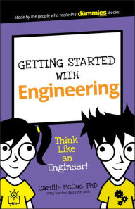 Title: Getting Started with Engineering: Think Like an Engineer!, Author: Camille McCue