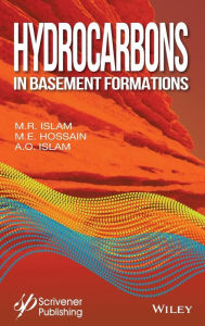 Title: Hydrocarbons in Basement Formations / Edition 1, Author: M. R. Islam