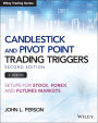 Candlestick and Pivot Point Trading Triggers, + Website: Setups for Stock, Forex, and Futures Markets
