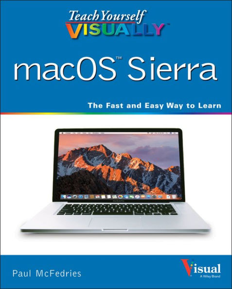 Teach Yourself VISUALLY macOS Sierra