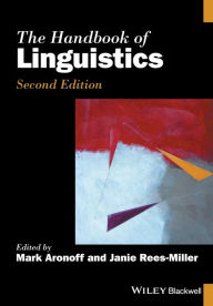 Title: The Handbook of Linguistics / Edition 2, Author: Mark Aronoff