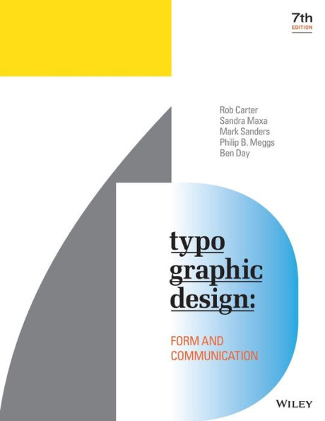 Typographic Design: Form and Communication / Edition 7