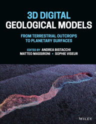 Title: 3D Digital Geological Models: From Terrestrial Outcrops to Planetary Surfaces, Author: Andrea Bistacchi